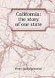 California: the story of our state, Percy Friars Valentine 