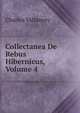 Collectanea De Rebus Hibernicus, Volume 4, Charles Vallancey 