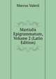 Martialis Epigrammatum, Volume 2 (Latin Edition), Marcus Valerii 