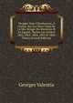 Voyages Dans L'hindoustan, ? Ceylan, Sur Les Deux C?tes De La Mer-Rouge, En Abyssinie Et En Egypte, Durant Les Ann?es 1802, 1803, 1804, 1805 Et 1806: Textes (French Edition), Georges Valentia 