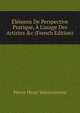 ?l?mens De Perspective Pratique, ? L'usage Des Artistes &c (French Edition), Pierre Henri Valenciennes 