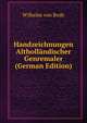 Handzeichnungen Althollandischer Genremaler (German Edition), Wilhelm Von Bode 