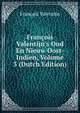 Fran?ois Valentijn's Oud En Nieuw Oost-Indien, Volume 3 (Dutch Edition), Francois Valentijn 