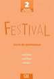 Festival 2. Livre du professeur, Michele Maheo-Le Coadic, Sylvie Poisson-Quinton, Anne Sirieys 