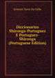 Diccionarios Shironga-Portuguez E Portuguez-Shironga (Portuguese Edition), Ernesto Torre Do Valle 