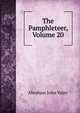 The Pamphleteer, Volume 20, Abraham John Valpy 