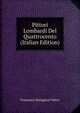 Pittori Lombardi Del Quattrocento (Italian Edition), Francesco Malaguzzi Valeri 