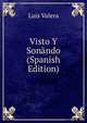 Visto Y Sonando (Spanish Edition), Luis Valera 