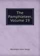The Pamphleteer, Volume 19, Abraham John Valpy 
