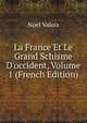La France Et Le Grand Schisme D'occident, Volume 1 (French Edition), Noel Valois 