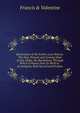 Restoration of the Earth's Lost History: The Past, Present and Coming State of Our Globe, the Revolutions Through Which It Passes from Its Birth to . of Antiquity, Both Sacred and Profane, Francis &amp; Valentine 