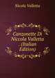 Canzonette Di Niccola Valletta . (Italian Edition), Nicola Valletta 