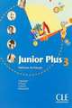 Junior Plus 3. Livre de l'eleve, Michele Butzbach, Carmen Martin, Dolores Pastor, Inmaculada Saracibar 