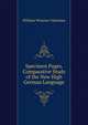 Specimen Pages. Comparative Study of the New High German Language, William Winston Valentine 