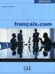 Francais.com 1 - Livre de l'élève. Methode de Francais Professionnel et Des Affaires, Jean-Luc Penfornis 