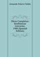 Obras Completas: Semblanzas Literarias. 1908 (Spanish Edition), Armando Palacio Valdes 