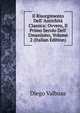 Il Risorgimento Dell' Antichit? Classica: Ovvero, Il Primo Secolo Dell' Umanismo, Volume 2 (Italian Edition), Diego Valbusa 