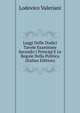 Leggi Delle Dodici Tavole Esaminate Secondo I Principj E Le Regole Della Politica (Italian Edition), Lodovico Valeriani 