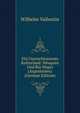 Ein Unerschlossenes Kulturland: Neuquen Und Rio Negro (Argentinien) (German Edition), Wilhelm Vallentin 