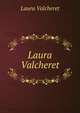 Laura Valcheret, Laura Valcheret 