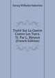 Traite Sur La Guerre Contre Les Turcs. Tr. Par L. Blesson (French Edition), Georg Wilhelm Valentini 