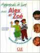 Apprends a lire avec Alex et Zoe - Livret de lecture, Jocelyne Quinson, Dominique Rambaud, Catherine Subtil 
