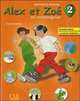 Alex et Zoe 2. Nouvelle Edition. Livre de l'eleve + Livret de civilisation, Samson Colette 