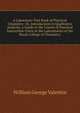 A Laboratory Text Book of Practical Chemistry: Or, Introduction to Qualitative Analysis; a Guide to the Course of Practical Instruction Given in the Laboratories of the Royal College of Chemistry, William George Valentin 