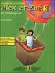 Alex et zoe 3 - Cahier d'activites + DELF Prim + CD-Audio, Samson Colette 