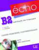 Echo B2. Nouvelle Edition. Cahier personnel d'apprentissage + CD, Stephanie Callet, Jacky Girardet 