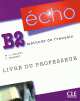Echo B2. Nouvelle Edition. Guide pedagogique, Jacky Girardet, Marie-Louise Parizet 