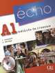 Echo A1. Livre de l'eleve + Portfolio. Nouvelle Version + DVD, Jacky Girardet, Jacques Pecheur 