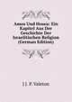 Amos Und Hosea: Ein Kapitel Aus Der Geschichte Der Israelitischen Religion (German Edition), J J. P. Valeton 