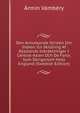 Den Annalkande Striden Om Indien: En Skildring Af Rysslands Inkraktningar I Central-Asien Och De Faror, Som Derigenom Hota England (Swedish Edition), Armin Vambery 
