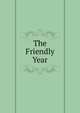 The Friendly Year, 