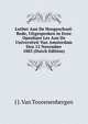 Luther Aan De Hoogeschool: Rede, Uitgesproken in Eene Openbare Les Aan De Universiteit Van Amsterdam Den 12 November 1883 (Dutch Edition), J J. Van Toorenenbergen 