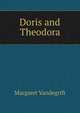 Doris and Theodora, Margaret Vandegrift 