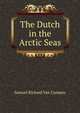 The Dutch in the Arctic Seas, Samuel Richard Van Campen 