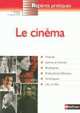 Le Ciné ma, F. Frey, A. Lete, F. Vanoye 