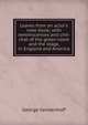 Leaves from an actor's note-book; with reminiscences and chit-chat of the green-room and the stage, in England and America, George Vandenhoff 