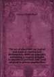 The art of elocution; or, logical and musical reading and declamation. With an appendix containing a copious practice in oratorical, poetical, and . well adapted to private pupils, class, George Vandenhoff 