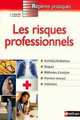 Rep Prat Les Risques Professionnels, Bruno Anselme 