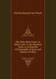 The Ohio blue book; or, Who's who in the Buckeye state; a cyclopedia of biography of men and women of Ohio, Charles Sumner Van Tassel 