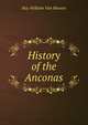 History of the Anconas, Roy William Van Hoesen 