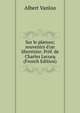 Sur le plateau; souvenirs d'un librettiste. Pr?f. de Charles Lecocq (French Edition), Albert Vanloo 