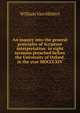 An inquiry into the general principles of Scripture interpretation: in eight sermons preached before the University of Oxford, in the year MDCCCXIV, William Van Mildert 