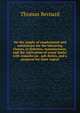 On the supply of employment and subsistence for the labouring classes, in fisheries, manufactures, and the cultivation of waste lands; with remarks on . salt duties, and a proposal for their repeal, Thomas Bernard 