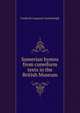 Sumerian hymns from cuneiform texts in the British Museum, Frederick Augustus Vanderburgh 