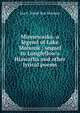 Minnewaska: a legend of Lake Mohonk : sequel to Longfellow's Hiawatha and other lyrical poems, Ina E. Wood Van Norman 