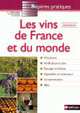 Les Vins de France et du monde, A. Labruyere, R. Schirmer, M. Spurr 